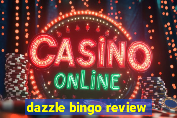 dazzle bingo review