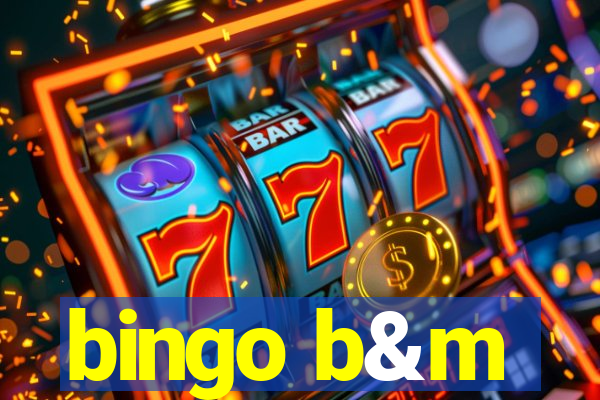 bingo b&m