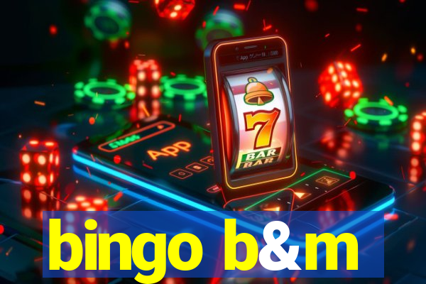 bingo b&m