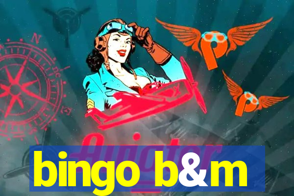 bingo b&m