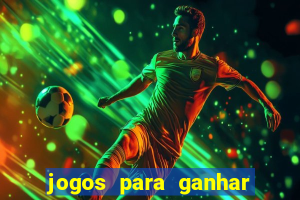 jogos para ganhar dinheiro com bonus