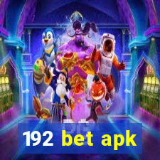 192 bet apk