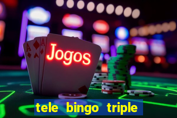 tele bingo triple resultado de hoy