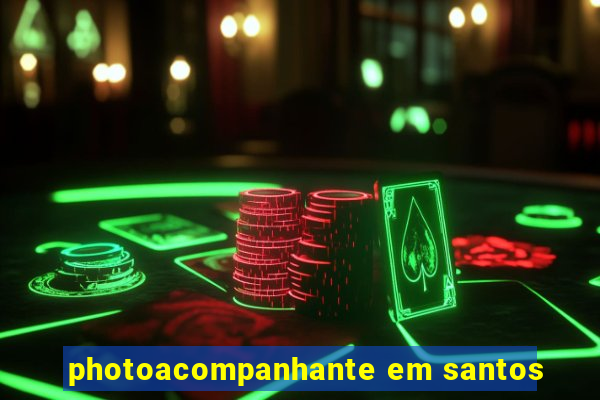 photoacompanhante em santos