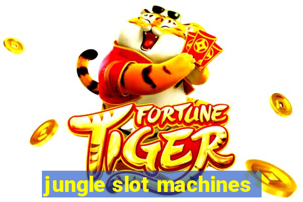 jungle slot machines