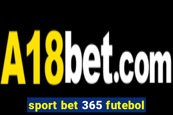 sport bet 365 futebol