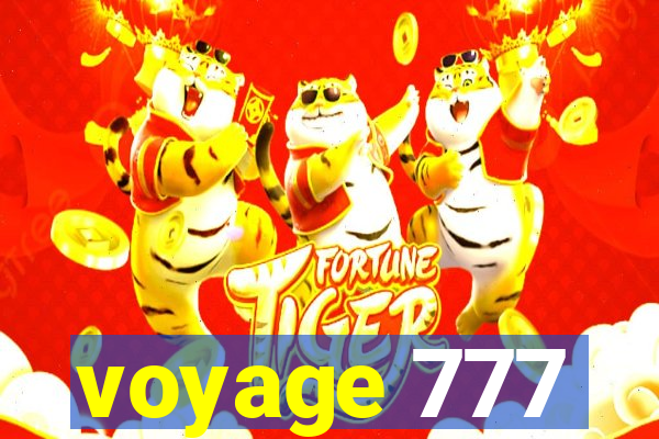 voyage 777