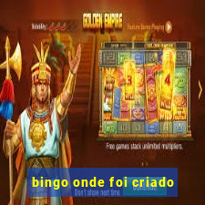 bingo onde foi criado