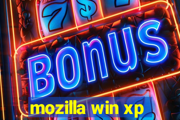 mozilla win xp