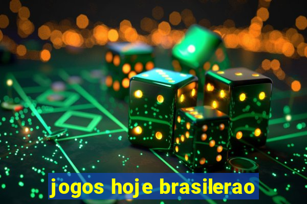 jogos hoje brasilerao