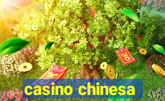 casino chinesa