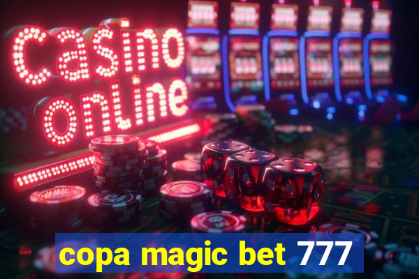 copa magic bet 777