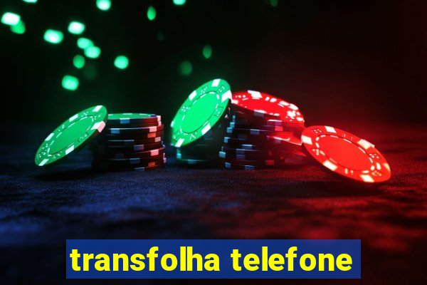 transfolha telefone