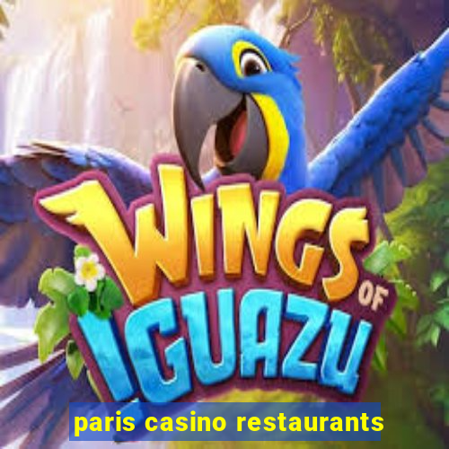 paris casino restaurants