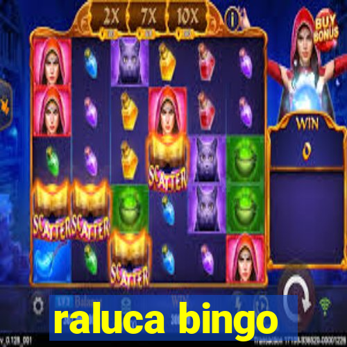 raluca bingo