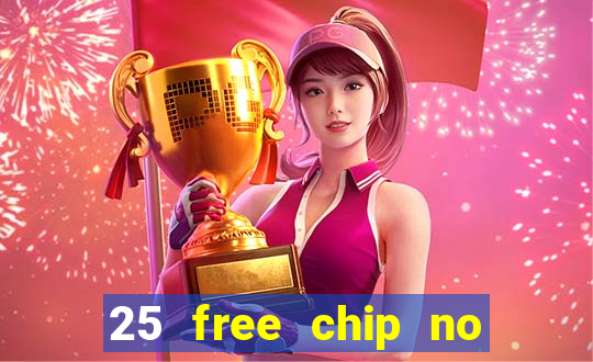 25 free chip no deposit pure casino