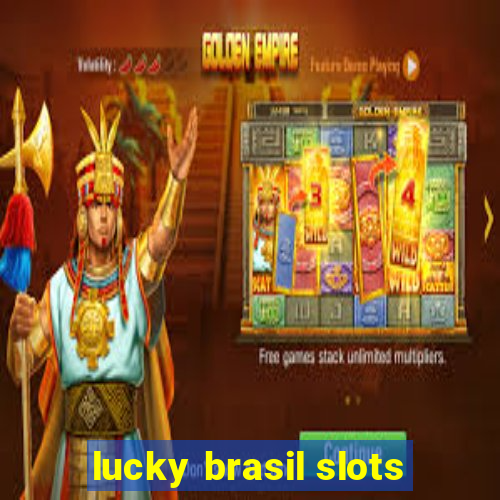 lucky brasil slots