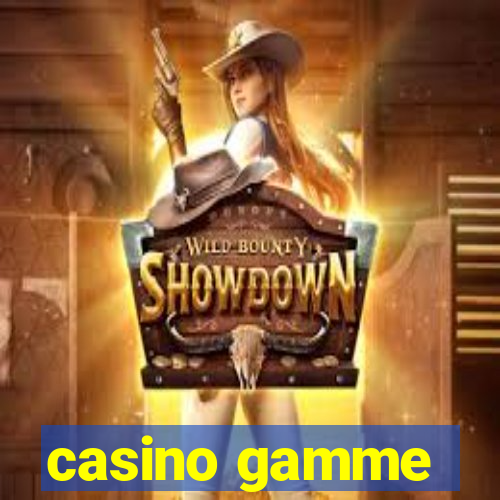 casino gamme