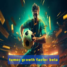 tumor growth factor beta