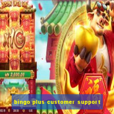 bingo plus customer support