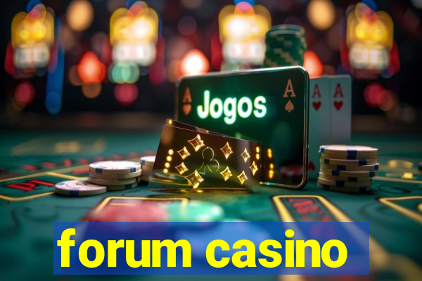 forum casino