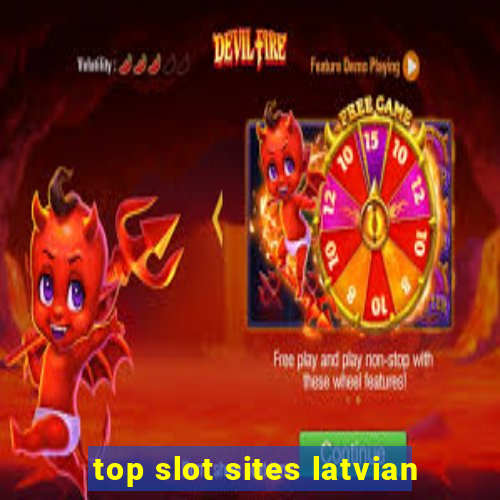 top slot sites latvian