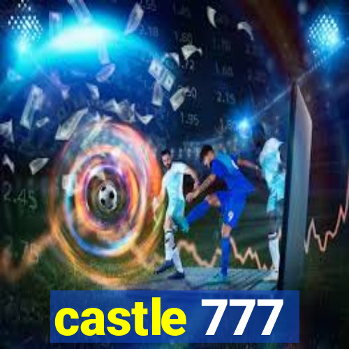 castle 777