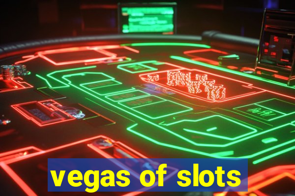 vegas of slots