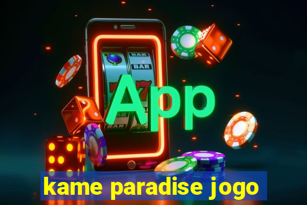 kame paradise jogo