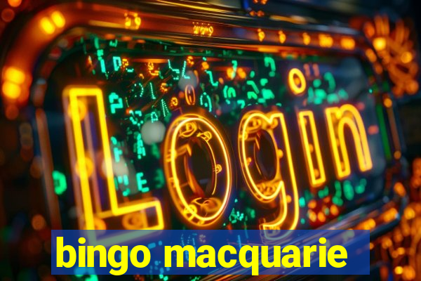 bingo macquarie