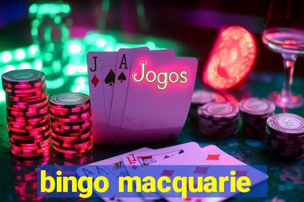 bingo macquarie