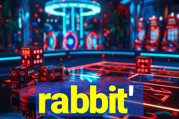 rabbit'