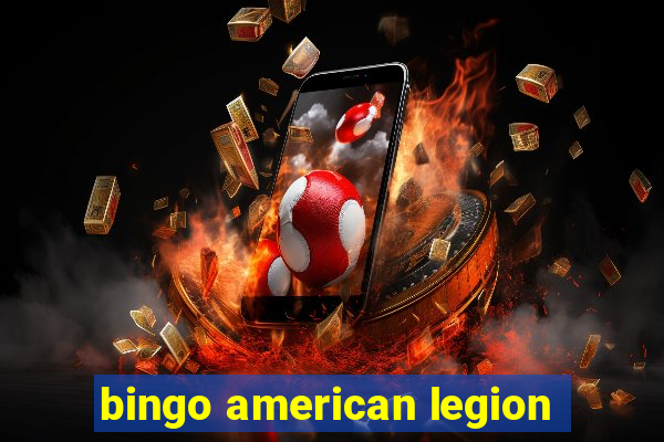 bingo american legion