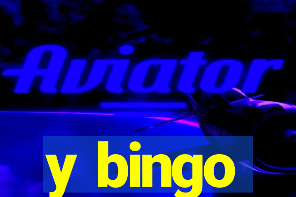 y bingo