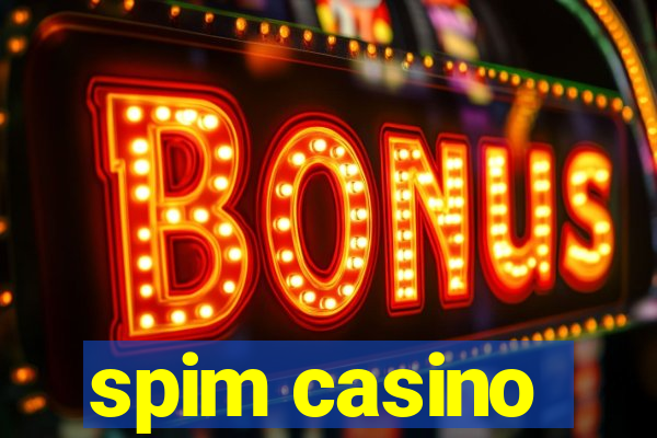 spim casino