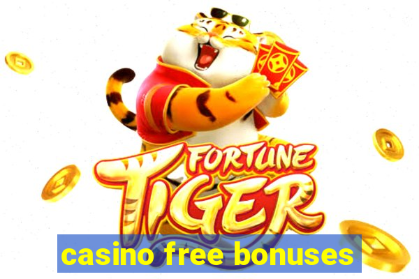 casino free bonuses