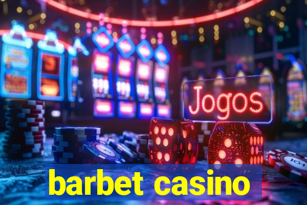 barbet casino