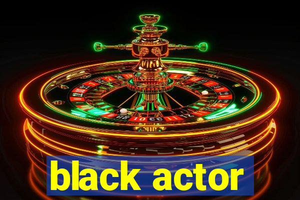 black actor