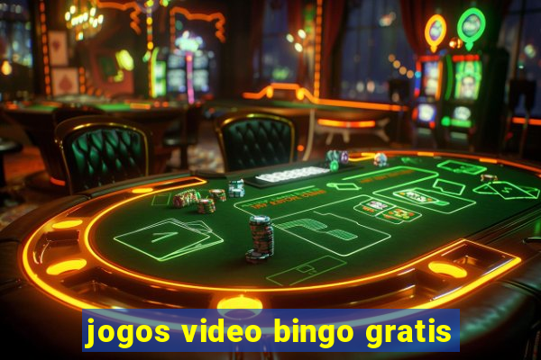 jogos video bingo gratis