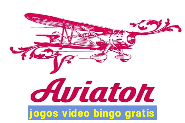 jogos video bingo gratis