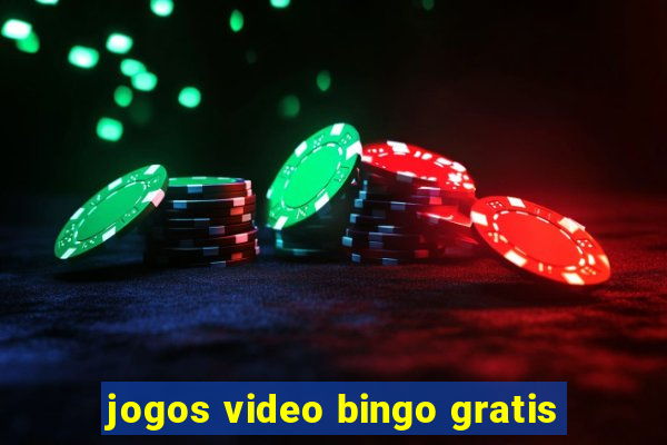 jogos video bingo gratis