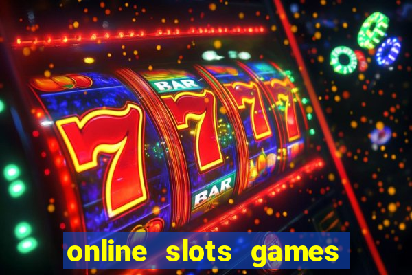 online slots games for real money