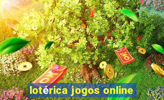 lotérica jogos online