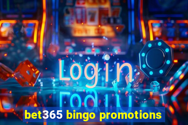 bet365 bingo promotions