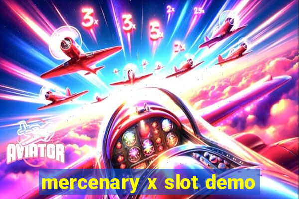 mercenary x slot demo