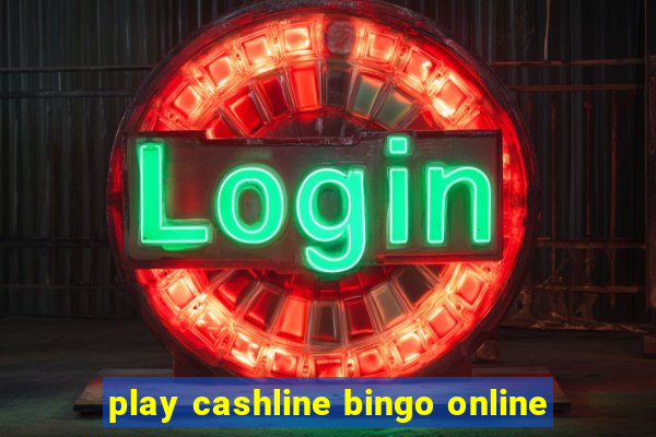 play cashline bingo online