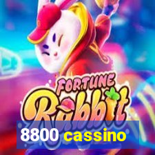 8800 cassino