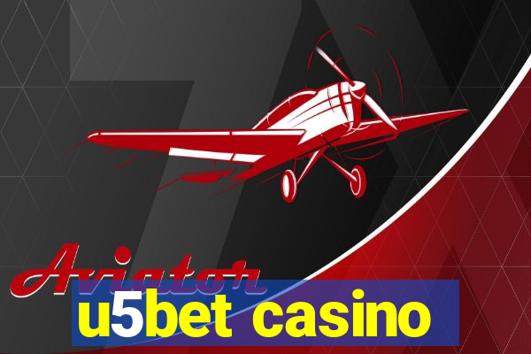 u5bet casino