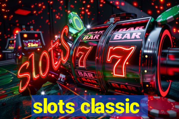 slots classic