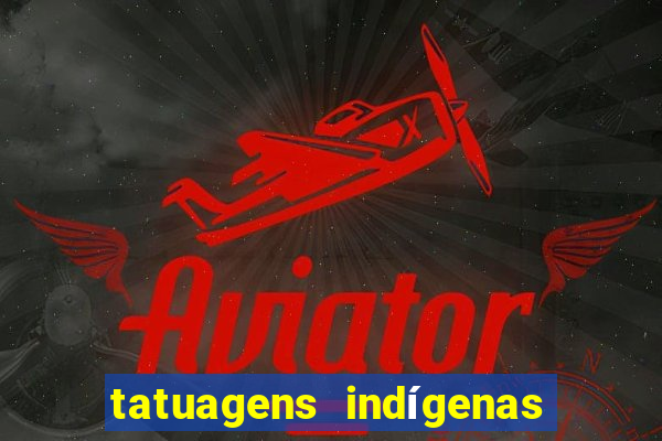 tatuagens indígenas tupi guarani